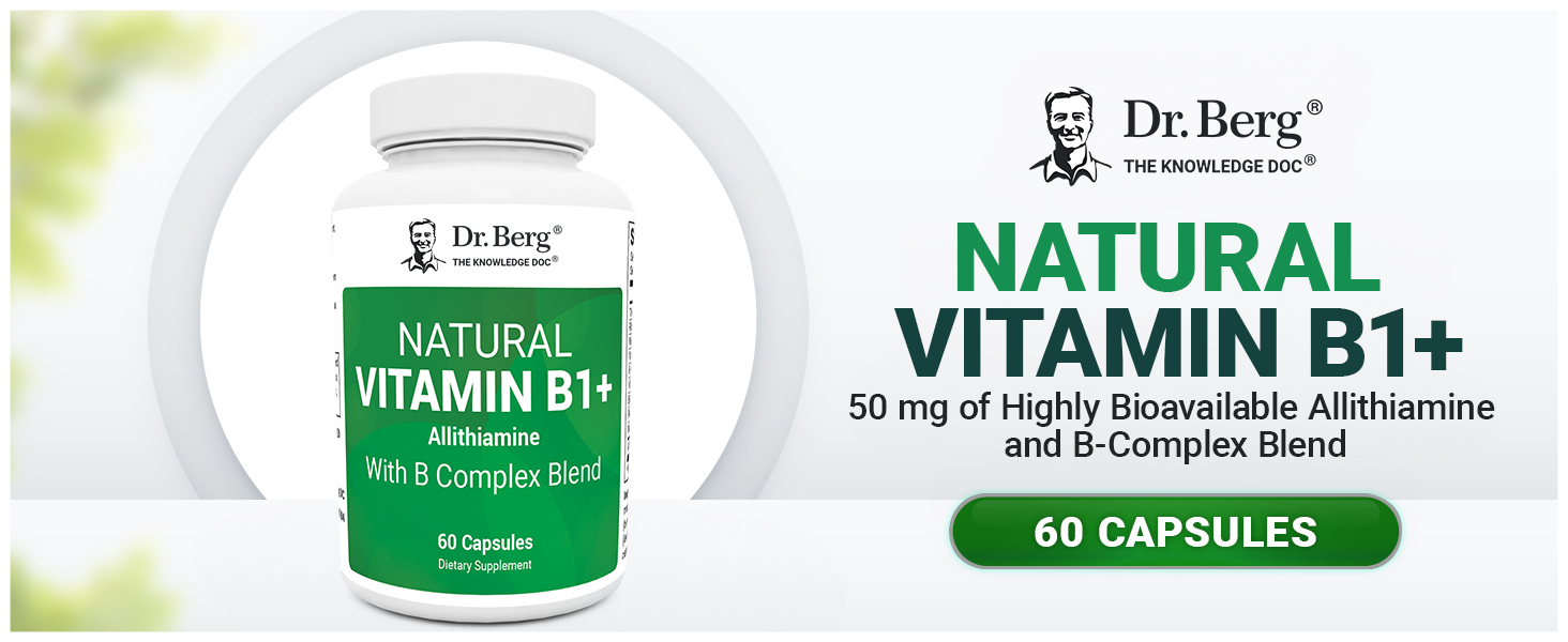 Dr. Berg Natural Vitamin B1 B6 B12 Complex - Allithiamine Vitamin B1 Supplement with 8 Essential Vitamin B Complex for Men & Women Including Thiamin, Niacin, Folate, Magnesium & More - 60 Capsules