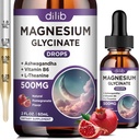 Magnesio Glycinate Liquid Drops 500mg, con vitamina B6, Ashwagandha, L - Theanine, Chamomile, Magnesium Glycinate Suplemento Alta Absorción para el sueño, estrés, energía, mood - sabor granada