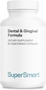 SuperSmart - Fórmula Dental & Gingival (Patented) - Suplemento Oral Care - con TEES-10 ← No GMO & Vegan - 60 cápsulas vegetarianas
