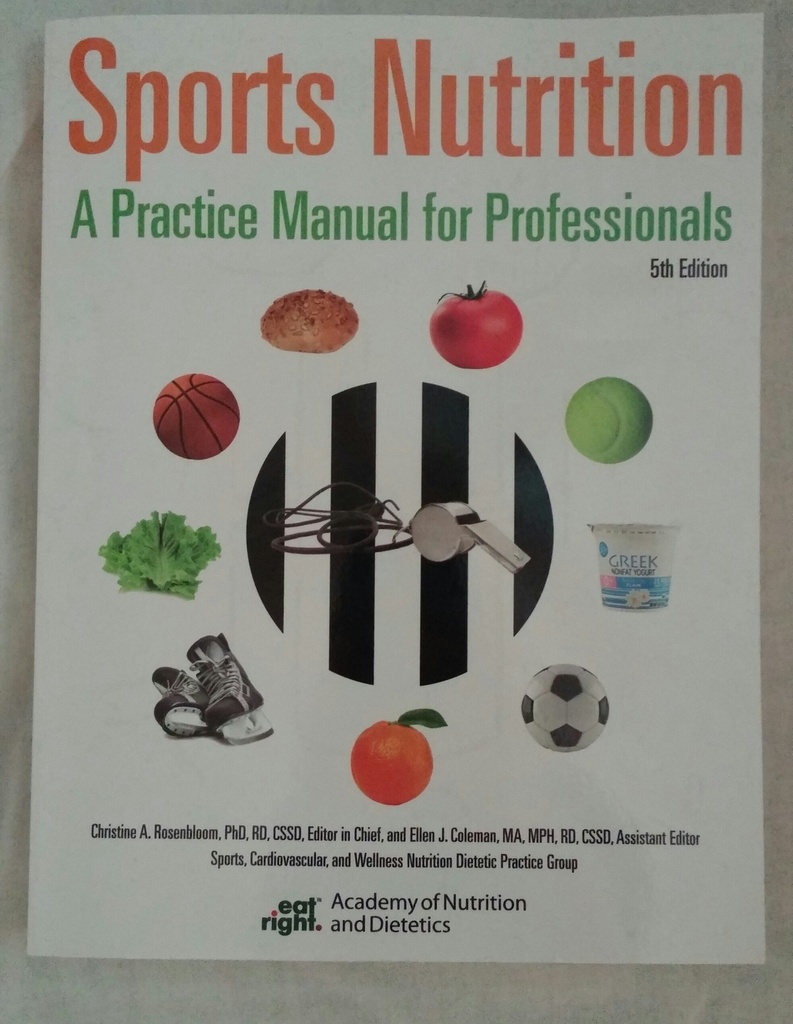 Sports Nutrition: A Practice Manual for Professionals