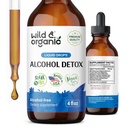 Wild &amp; Organic Alcohol Detox Drops - Liver &amp; Kidney Cleanse with Milk Thistle, Chanca Piedra Stone Breaker - Anti Alcohol Complex for Liver Cleanse Detox - Vegan, No Sugar & Additives - 4 fl oz